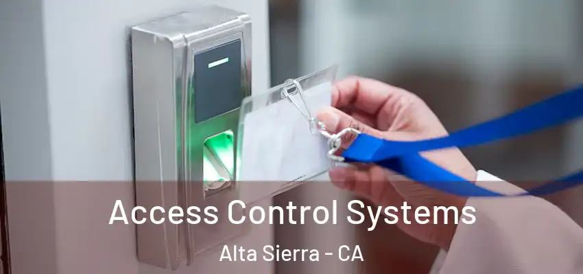  Access Control Systems Alta Sierra - CA