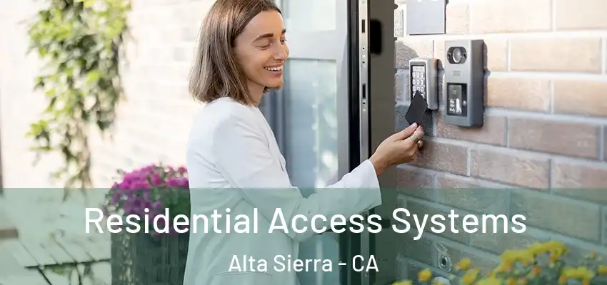  Residential Access Systems Alta Sierra - CA